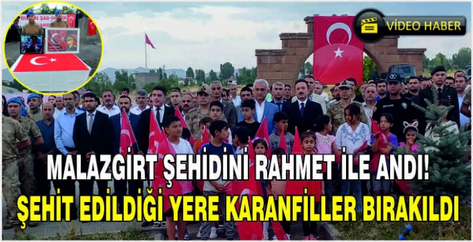 Malazgirt şehidini rahmet ile andı! Şehit edildiği yere karanfiller bırakıldı