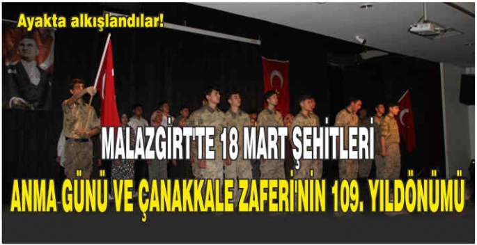 Malazgirt’te 18 Mart Şehitleri Anma Günü Ve Çanakkale Zaferi’nin 109. Yıldönümü