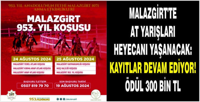 Malazgirt’te at yarışları heyecanı yaşanacak: Kayıtlar devam ediyor! Ödül 300 Bin TL