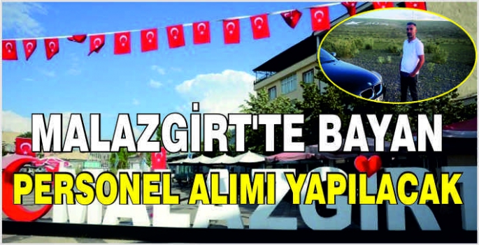 Malazgirt'te bayan personel alımı yapılacak