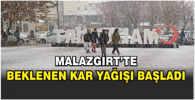 Malazgirt’te beklenen kar yağışı başladı