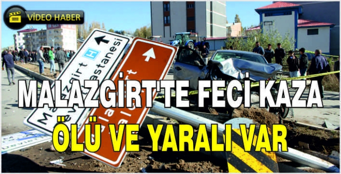 Malazgirt’te feci kaza:Ölü ve yaralı var