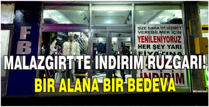 Malazgirt’te indirim rüzgarı! Bir alana bir bedeva