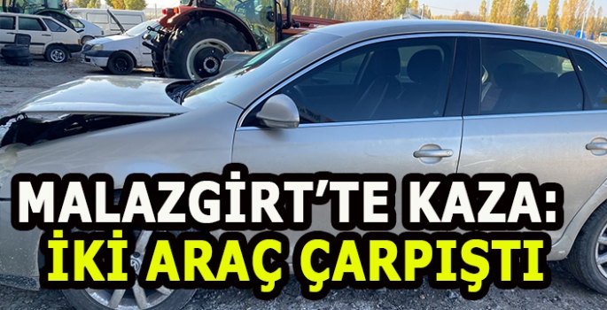 Malazgirt’te kaza: İki araç çarpıştı