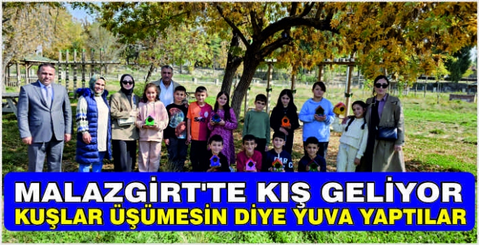 Malazgirt’te kış geliyor: Kuşlar üşümesin diye yuva yaptılar