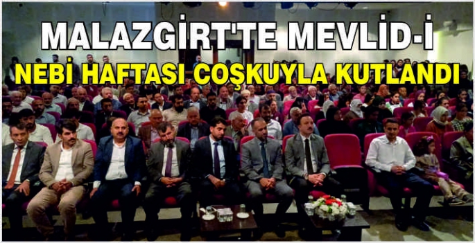 Malazgirt’te Mevlid-i Nebi Haftası coşkuyla kutlandı