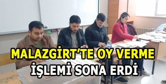 Malazgirt’te oy verme işlemi sona erdi