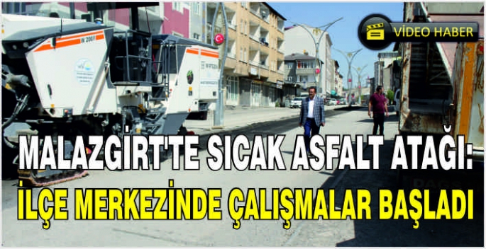 Malazgirt’te sıcak asfalt atağı: İlçe merkezinde çalışmalar başladı