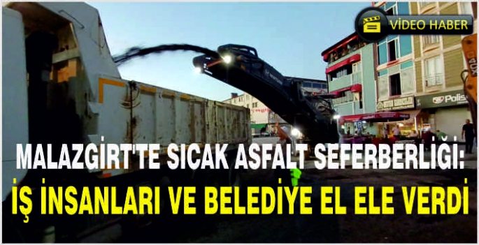 Malazgirt'te sıcak asfalt seferberliği: İş insanları ve belediye el ele verdi