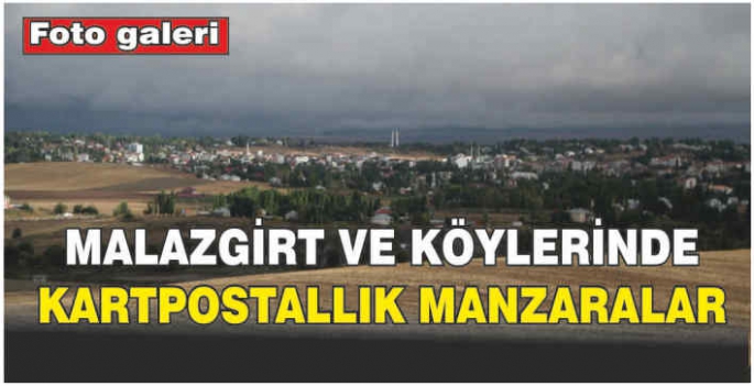 Malazgirt’te şiddetli yağış sonrası kartpostallık görüntüler 