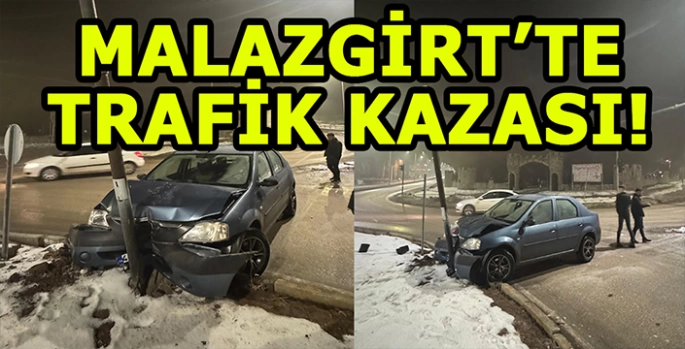 Malazgirt’te trfaik kazası: Kayganlaşan yolda direksiyon hakimiyetini kaybetti!