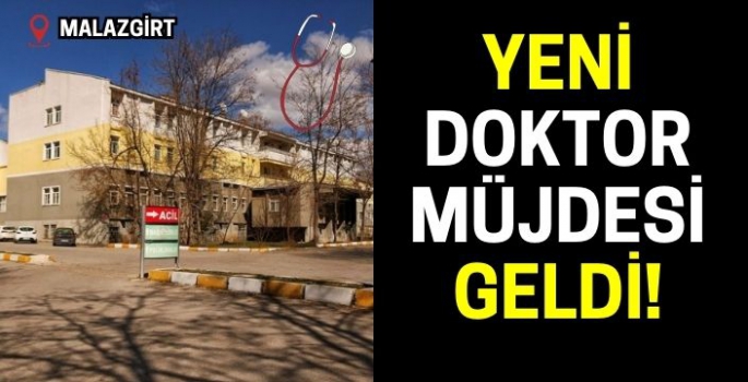 Malazgirt’te yaşayanlar dikkat: 2 uzman doktor daha hasta kabulüne başladı!