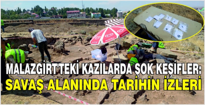 Malazgirt’teki kazılarda şok keşifler: Savaş alanında tarihin izleri