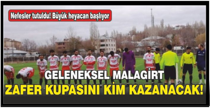 Malazgirt Zaferi etkinliklerinde futbol turnuvası yapılacak