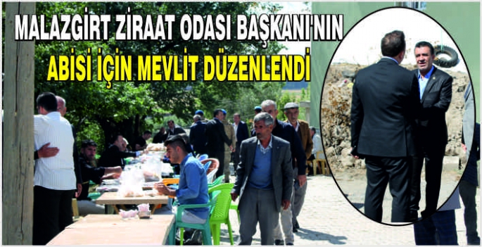 Malazgirt Ziraat Odası Başkanı’nın abisi için mevlit düzenlendi