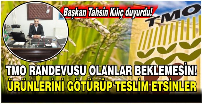 Malazgirt Ziraat Odasından önemli duyuru! TMO randevusu olanlar beklemesin! Ürünleri götürüp teslim etsinler..