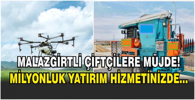 Malazgirtli çiftçilere müjde! Milyonluk yatırım hizmetinizde…