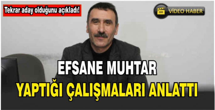 Malazgirtli Muhtar Fehim Gün: 5 yıl daha hizmete talibim