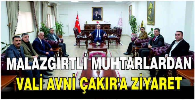 Malazgirtli Muhtarlardan Vali Avni Çakır'a ziyaret