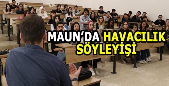 MAUN’da havacılık söyleşisi: Kariyer rehberliği