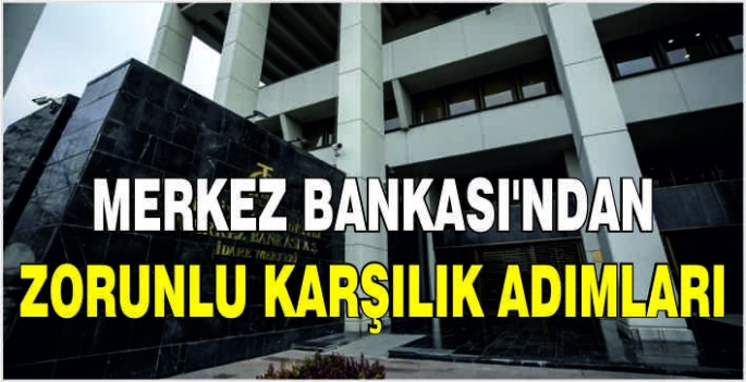 Merkez Bankası'ndan zorunlu karşılık adımları