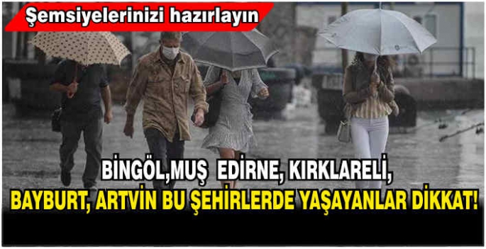 Meteoroloji'den bu illere kritik uyarı! Saat verildi... Sağanak ve kuvvetli rüzgar etkili olacak