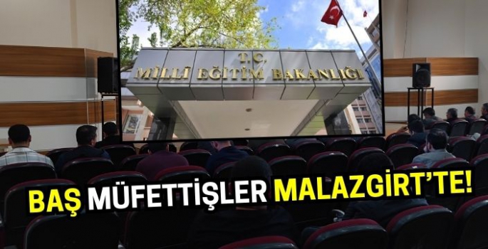 Milli Eğitim Bakanlığı baş müfettişleri Malazgirt'te!