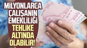 Milyonlarca çalışanın emekliliği tehlike altında olabilir!