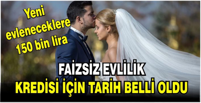 Milyonlarca genç çiftin gözü kulağı bu haberdeydi: Yeni evleneceklere 150 bin lira faizsiz evlilik kredisi için tarih belli oldu