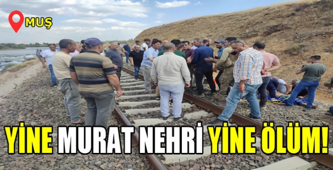 Yine Murat Nehri yine ölüm! Muş’ta balık tutarken feci şekilde can verdi