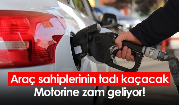 Motorine bir zam daha geliyor!