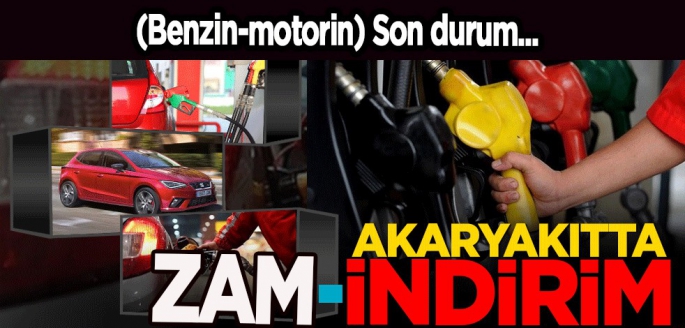 Motorine büyük zam: Akaryakıt fiyatları bir kez daha değişti! İşte güncel fiyatlar