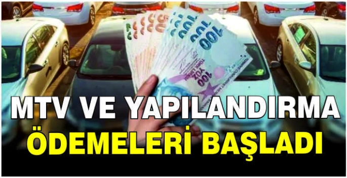 MTV ve yapılandırma ödemeleri başladı