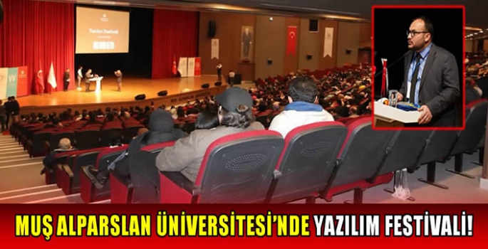 Muş Alparslan Üniversitesi’nde Yazılım Festivali!