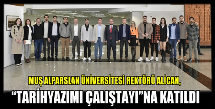 Muş Alparslan Üniversitesi Rektörü Alican, 