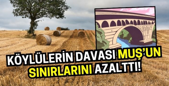 Muş artık daha küçük: Bulanık'tan dolayı sınırları azaldı! 