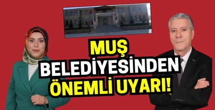 Muş Belediyesi’nden uyarı! Şebeke suyu kullananlar dikkat: 4 ay sürecek!