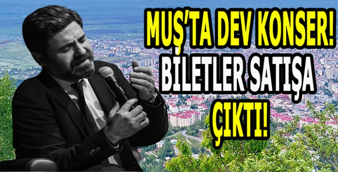 Muş dev konserle coşacak: Ünlü Sanatçı 19 Şubat'ta Muş’ta sahne alıyor!