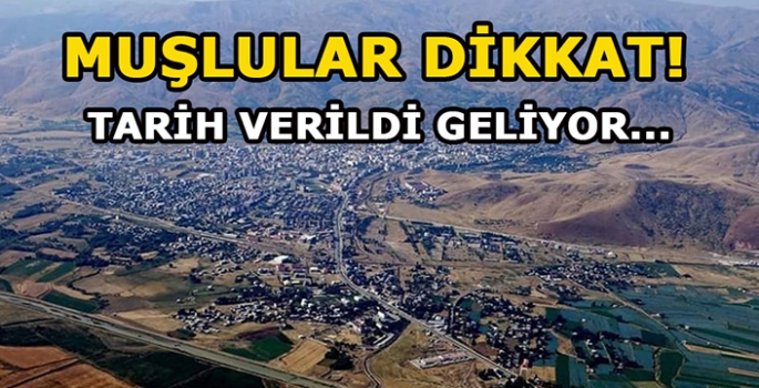 Muş dikkat! Tarih verildi geliyor…