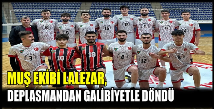 Muş ekibi lalezar, deplasmandan galibiyetle döndü