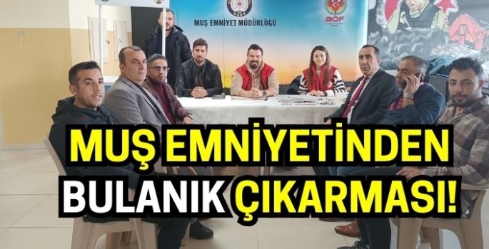 Muş emniyetinden Bulanık çıkarması: Hem güvenlik hem de hediye!