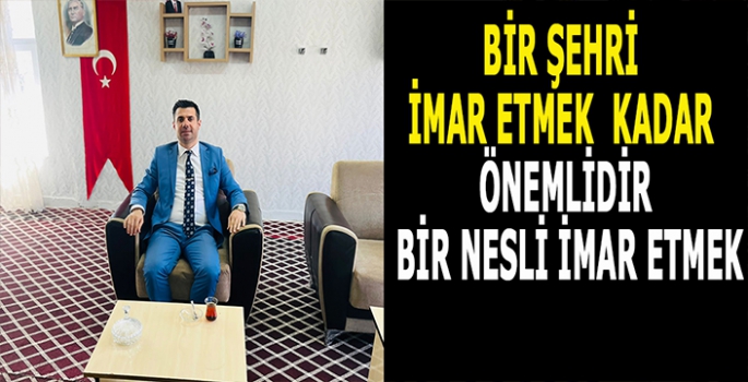 Muş gençliğinin Alparslan abisi: Bir şehri imar etmek kadar önemli olan bir neslin imarıdır