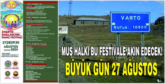 Muş halkı bu festivale akın edecek! Büyük gün 27 Ağustos