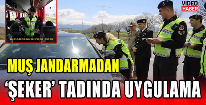 Muş Jandarmadan ‘şeker’ tadında uygulama