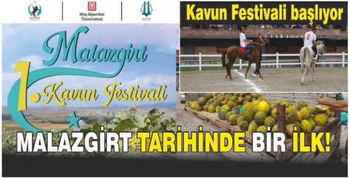 Muş Malazgirt’te ‘Kavun’ festivali heyecanı başlıyor!