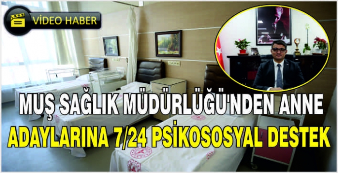 Muş Sağlık Müdürlüğü'nden anne adaylarına 7/24 psikososyal destek