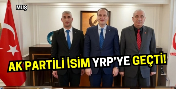 Muş siyasetinde yer yerinden oynayacak: AK Partili o isim Yeniden Refah Partisi'ne katıldı