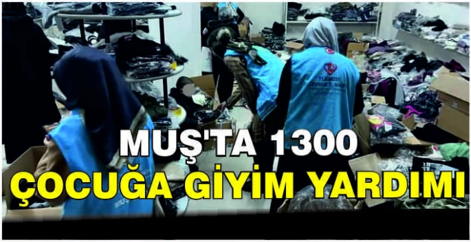 Muş’ta 1300 çocuğa giyim yardımı