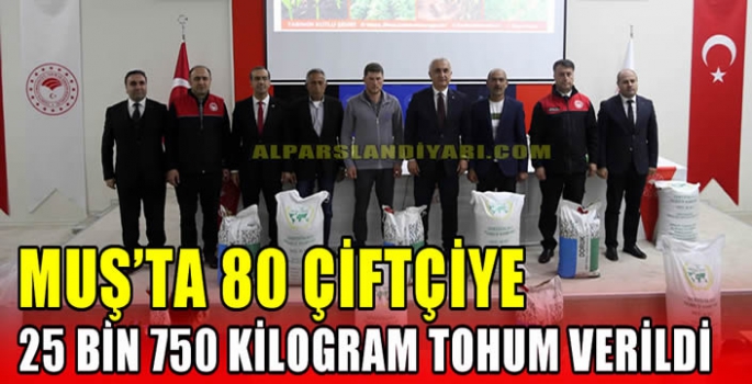 Muş'ta 80 çiftçiye 25 bin 750 kilogram tohum verildi