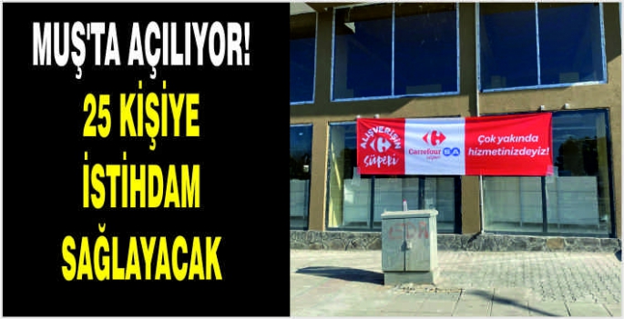 Muş’ta açılıyor! 25 Kişiye istihdam sağlayacak